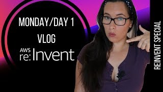 Monday/Day 1 at AWS reInvent | FooBar at reinvent
