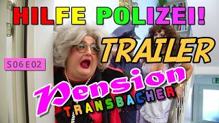 Trailer | Comedy | Pension Transbacher | Hilfe Polizei! | S06E02