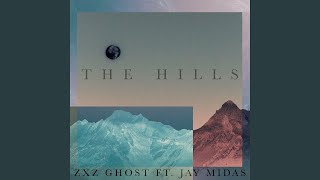 The Hills (feat. Jay Midas)