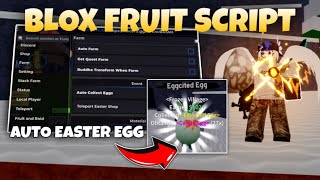 [🥚] Blox Fruit Easter Egg Script NO KEY | AUTO EGGS, AUTO FARM, MAX LEVEL, AUTO SEA EVENTS & MORE!