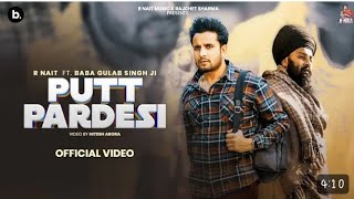Putt Pardesi ( official Video) R  Nait ft Baba gulab Singh ji . New Punjabi song 2025