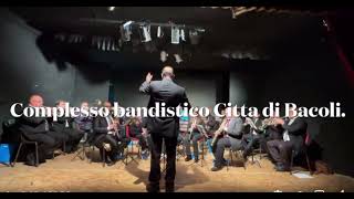 Banda città di Bacoli dir.Maestro G. Carannante : Radetsky