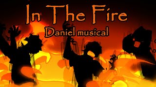 In The Fire | Daniel musical | Animation Short