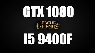 GTX 1080 i5 9400F League of Legends  Summoner's Rift 1440p