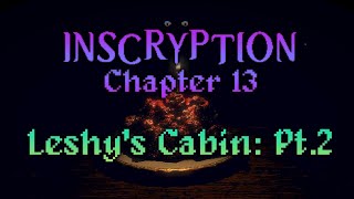 Did we just win a POOP CAKE? - Inscryption | Chapter 13