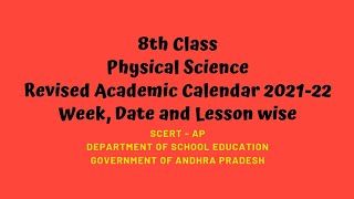 8th Class, Physical Science, Revised Academic Calender 2021-22,