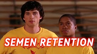Smallville - Semen Retention