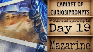#curiosiprompts - Day 19 - Mazarine - Cabinet of Curiosiprompts - Mixed Media Tag 