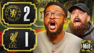 Matisse & Turkish GO INSANE As Chelsea BEAT Liverpool! 💥 | Chelsea 2-1 Liverpool