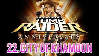 Tomb Raider : Anniversary - 22. City Of Khamoon Music