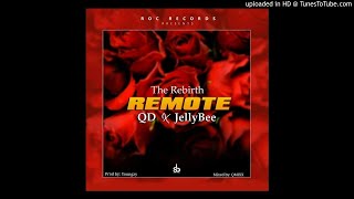 QD-Remote-Ft Jelly Bee(Audio Only)