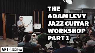 Adam Levy - Jazz Guitar Scales & Arpeggios (Part 1 - Jazz Guitar Workshop)