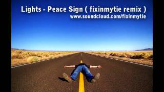Lights - Peace Sign ( instrumental remix )