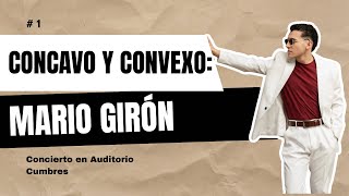 Cóncavo Y Convexo - Cover by Mario Girón | Auditorio Cumbres | Mty. Nuevo León 