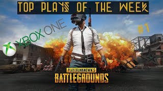 Top  PUBG plays of the week #1 (Xbox one)