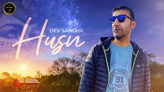 Husn | Dev Sangha | (Official Release) New Punjabi Song 2023 |