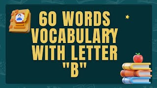 60 WORDS Vocabulary With Letter "B"|Part-2|English learning video.