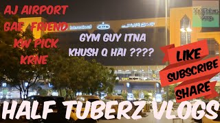 Airport Pe Kise Pick Krne Gae ??? | Gym Guy Itna khush q hai ??? | Half Tuberz Vlogs | Slayy | #BB