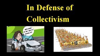 In Defense of Collectivism (Danny Duchamp Response)