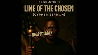 Line of the Chosen (Cypher Sermon)