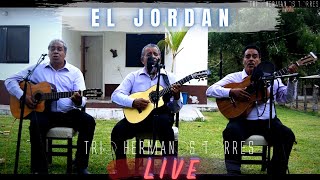 Trio Hermanos Torres - El Jordán (Live)