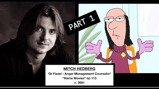 'Dr. Fizzol - Anger Management Counselor' 2001 "Home Movies" ep 113 | Mitch Hedberg Awakening PART 1