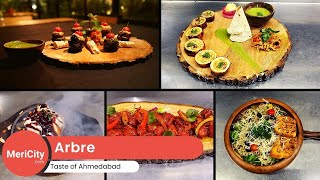 Arbre Open Air Restro Cafe | Irresistible Food from Round the Globe | Ahmedabad | MeriCity