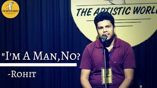 " I'm A Man, No?" || By Rohit Kumar Halder || The Artistic World
