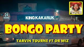 Bongo Party - Tarvin Toune Ft. Dr. Wiz | PNG Music