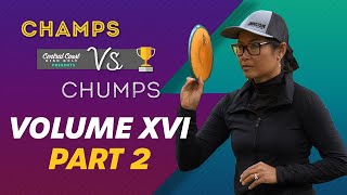 Champs vs Chumps Vol 16 - P2