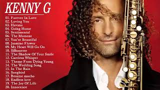 Music Box | Kenny G Greatest Hits Full Album 2018 | The Best Songs Of Kenny G