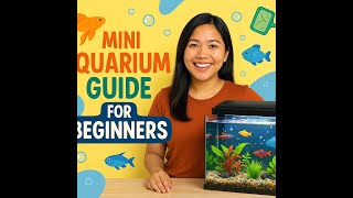 Mini Aquarium Guide: Perfect for Small Spaces and Big Impact