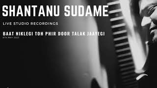 Baat Niklegi Toh Phir Door Talak Jaayegi | Jagjit Singh