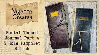 Postal Themed Journal Part 4 - 5 Hole Pamphlet Stitch
