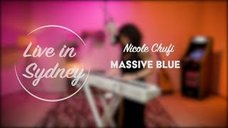 Massive Blue - Nicole Chufi | Live in Sydney