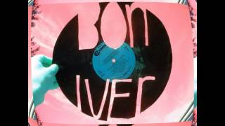 Bon Iver - Brackett, WI (Live)