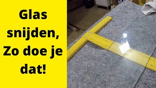 Glas snijden, Zo doe je dat??