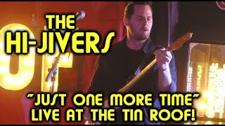 *♬ THE HI-JIVERS ♬*  "Just One More Time"  Live  3/22/23  The Tin Roof,  Indianapolis, IN