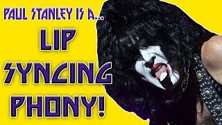 Is Paul Stanley Lip Syncing? *More Proof!*