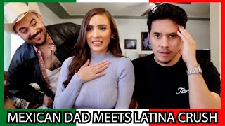 Mexican Dad Meets My Latina Crush