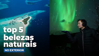 TOP 5 NATURE DESTINATIONS ABROAD | Rodrigo Ruas