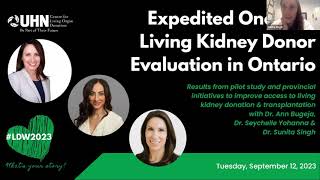 Expedited Living Kidney Donor Assessment: Ontario Pilot Results | #LivingDonationWeek