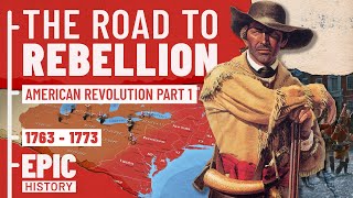 American Revolution: Road to Rebellion