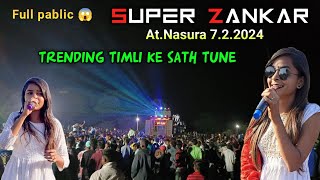 Super Zankar Band At.Nasura | Full public 🔥 New Timli Song