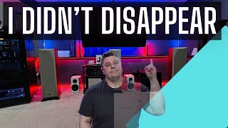 I DIDN'T QUIT YOUTUBE!  I Needed a Break!