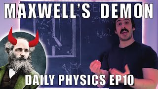 Maxwell's Demon - A Violation of Entropy Increase & The 2nd Law? (Daily Physics Ep10)