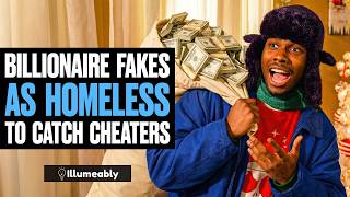 Billionaire FAKES As HOMELESS To Catch Cheaters