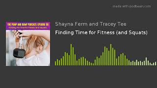 Finding Time for Fitness (and Squats)