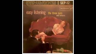 The Three Suns – Easy Listening ©1956 [RCA Victor – SEP-12]