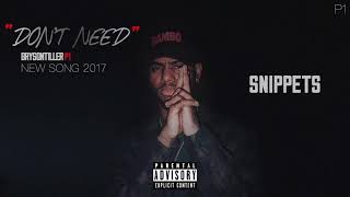 Bryson Tiller - “Don’t Need” *NEW SONG 2018* (Snippets)